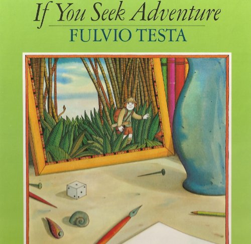 Imagen de archivo de If You Seek Adventure by Fulvio Testa (1984-05-21) a la venta por Half Price Books Inc.