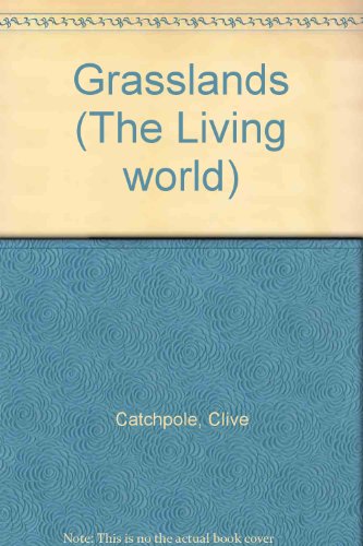Grasslands (The Living world) (9780803700826) by Catchpole, Clive
