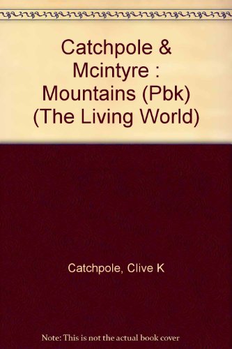 Mountains (The Living World) (9780803700871) by Catchpole, Clive