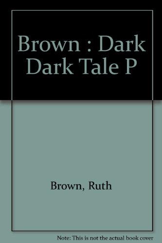 Beispielbild fr Brown : Dark Dark Tale P zum Verkauf von medimops