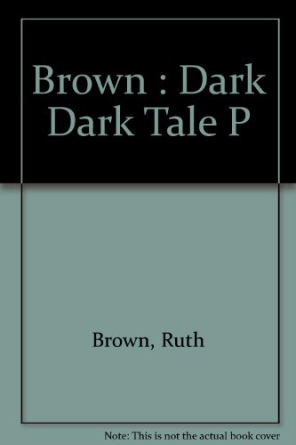 9780803700932: Brown : Dark Dark Tale P