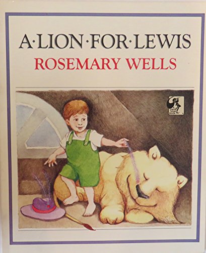 A Lion for Lewis (9780803700963) by Wells, Rosemary