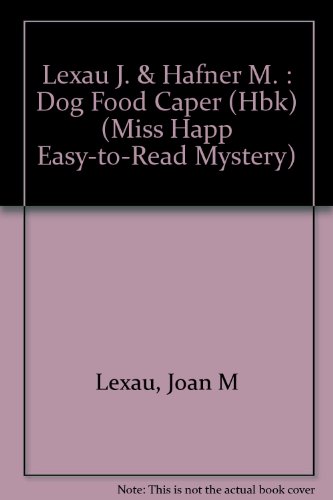 The Dog Food Caper (Miss Happ Easy-To-Read Mystery) - Joan Lexau