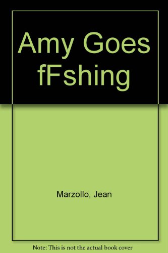 Amy Goes fFshing (9780803701113) by Marzollo, Jean