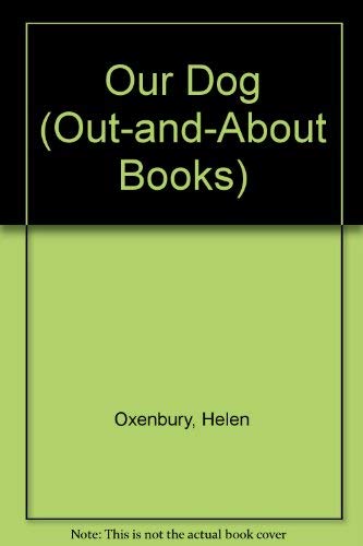 9780803701274: Our Dog (Out-and-about Books)