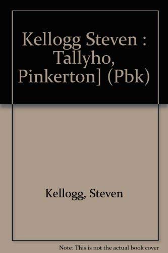 Stock image for Tallyho, Pinkerton! for sale by Front Cover Books