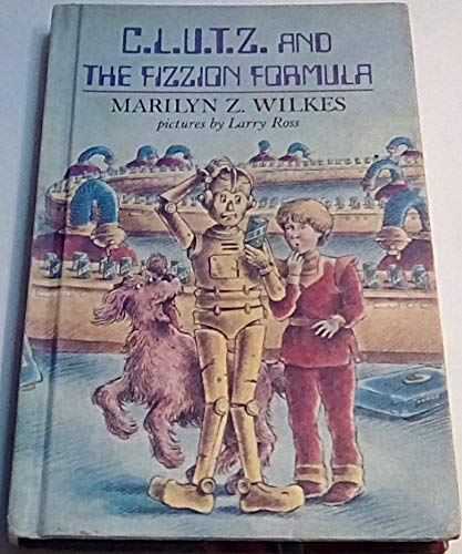 9780803701793: Title: CLUTZ and the Fizzion Formula