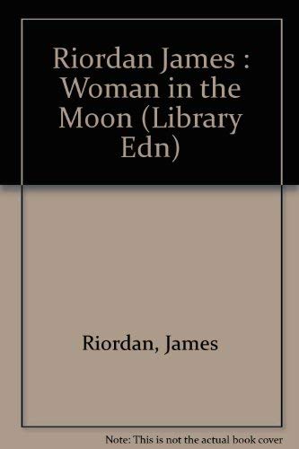 9780803701960: Riordan James : Woman in the Moon (Library Edn)