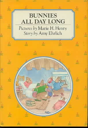 Bunnies All Day Long (9780803702264) by Ehrlich, Amy