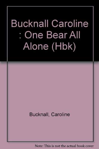 Beispielbild fr One Bear All Alone zum Verkauf von Keeper of the Page