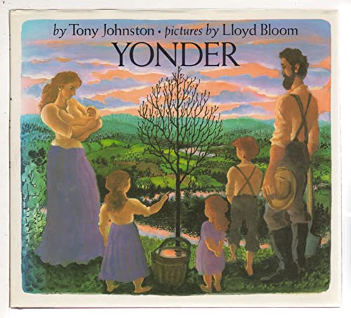 Yonder (9780803702776) by Johnston, Tony; Bloom, Lloyd