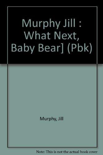 9780803702837: What Next, Baby Bear!