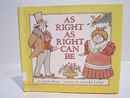 As Right as Right Can Be (9780803702943) by Rose