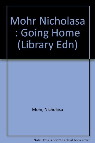 9780803703384: Mohr Nicholasa : Going Home (Library Edn)