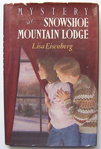 9780803703599: Eisenberg Lisa : Mystery of Snowshoe Mountain Lodge(Hbk)