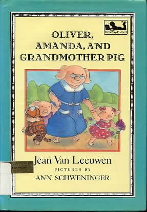 9780803703629: Van Leeuwen, Et El : Oliver, Amanda & Grandmother Pig(Libr.) (Oliver and Amanda Pig)