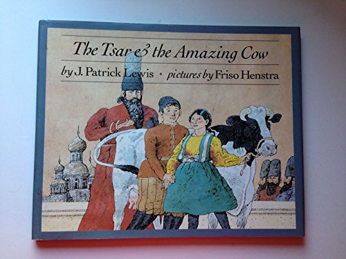 9780803704114: Lewis & Henstra : Tsar & the Amazing Cow(Library Edn) (Dial Books for Young Readers)