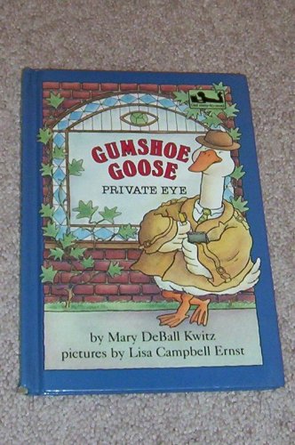 Stock image for Gumshoe Goose, Private Eye for sale by ThriftBooks-Dallas
