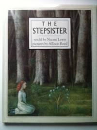Beispielbild fr The Stepsister. zum Verkauf von Sara Armstrong - Books