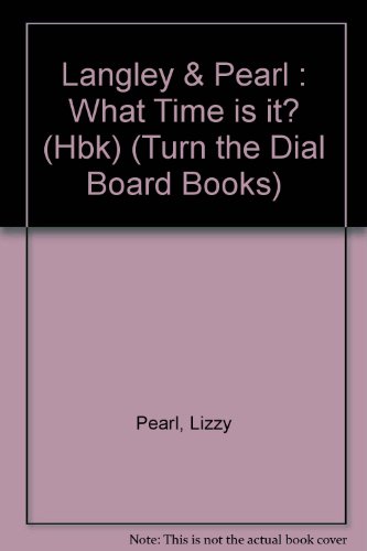 Stock image for What Time Is It? (Turn the Dial Board Books) for sale by BookHolders