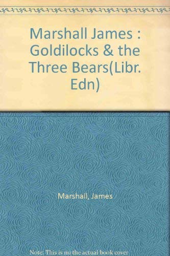 9780803705432: Marshall James : Goldilocks & the Three Bears(Libr. Edn)