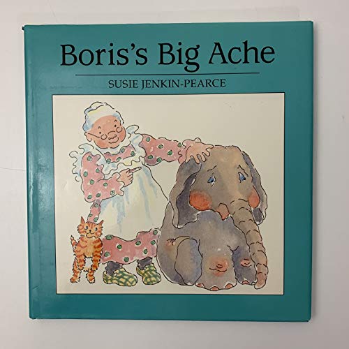 9780803705517: Jenkin-Pearce Susie : Boris'S Big Ache (Hbk)