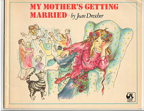 Beispielbild fr My Mother's Getting Married zum Verkauf von Wonder Book
