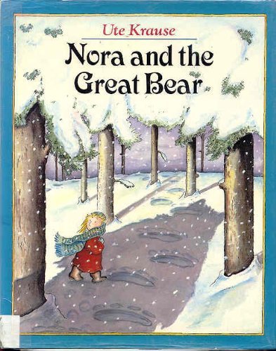 9780803706859: Krause Ute : Nora and the Great Bear (Library Edn)