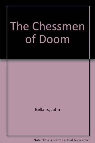 Stock image for The Chessmen of Doom for sale by ThriftBooks-Dallas