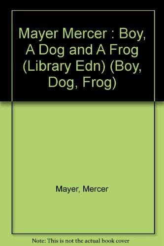 Imagen de archivo de A Boy, a Dog, and a Frog a la venta por ThriftBooks-Atlanta