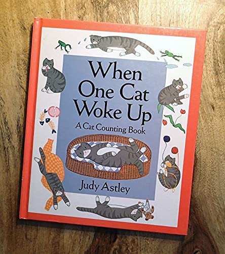 Stock image for When One Cat Woke Up : A Cat Counting Book for sale by Better World Books