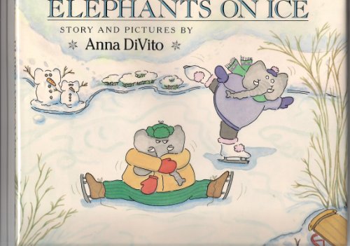 Beispielbild fr Elephants on Ice zum Verkauf von Better World Books