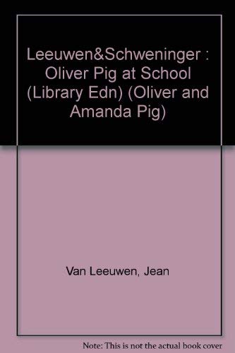 9780803708136: Oliver Pig at School (Oliver and Amanda Pig)