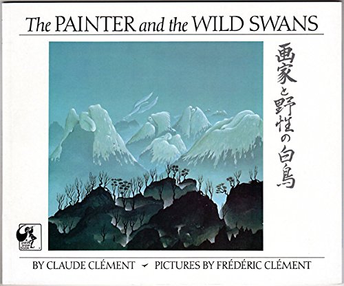Imagen de archivo de The Painter and the Wild Swans a la venta por Wonder Book
