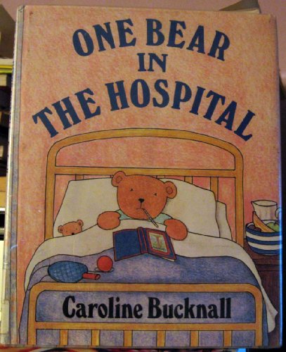 Beispielbild fr One Bear in the Hospital zum Verkauf von Better World Books: West