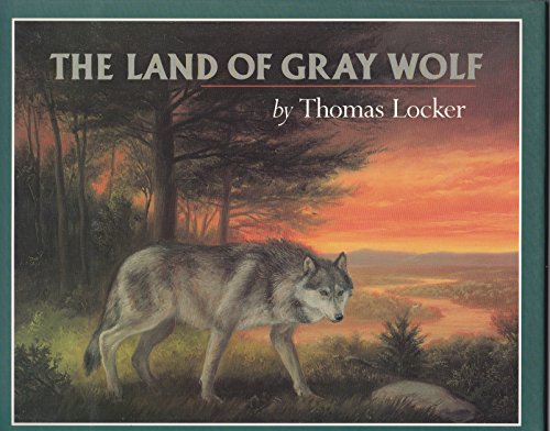 Stock image for The Land of Gray Wolf for sale by Gulf Coast Books