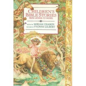 Children's Bible Stories from Genesis to Daniel (9780803709560) by Chaikin, Miriam