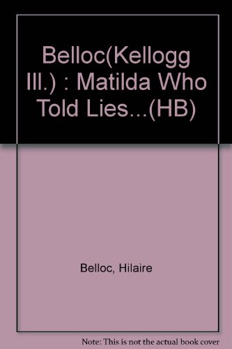 Matilda Who told Lies (9780803711013) by Belloc; Kellogg, Steven