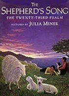 Beispielbild fr The Shepherd's Song: The Twenty-Third Psalm zum Verkauf von Jenson Books Inc