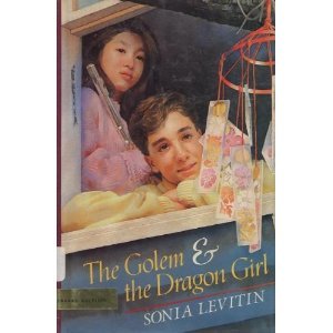 9780803712805: The Golem And the Dragon Girl
