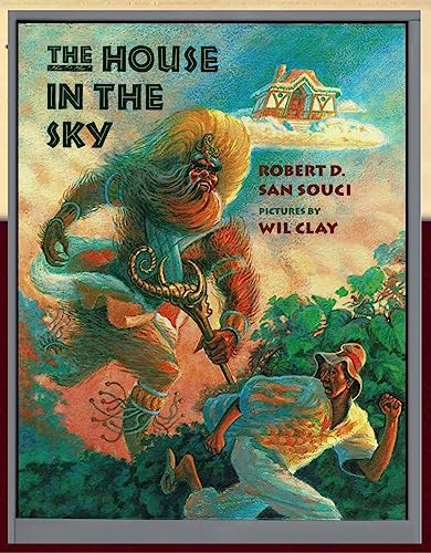 Stock image for The House in the Sky: A Bahamian Folktale for sale by The Warm Springs Book Company