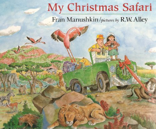 My Christmas Safari (9780803712942) by Manushkin, Fran