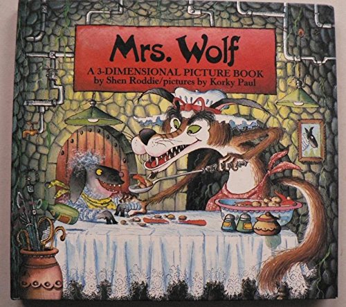 Beispielbild fr Mrs. Wolf: A 3-Dimensional Picture Book (Pop-Up, Pull-Tab Lift-the-Flap Book) zum Verkauf von Ergodebooks