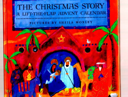 Stock image for Christmas Story: a Lift-The-Flap Advent Calendar for sale by B-Line Books