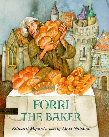 Forri the Baker (9780803713970) by Edward Myers