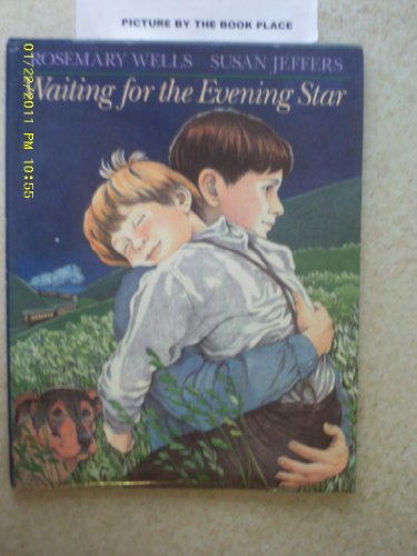 Waiting for the Evening Star (9780803713994) by Wells, Rosemary