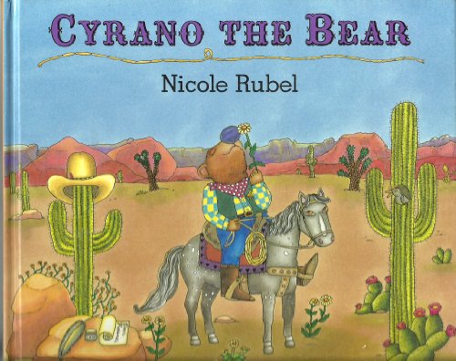 Cyrano the Bear (9780803714441) by Rubel, Nicole