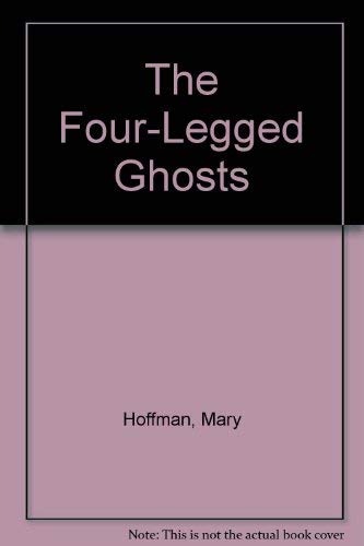 Beispielbild fr The Four-Legged Ghosts zum Verkauf von The Yard Sale Store