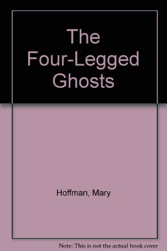 Four-Legged Ghost (9780803714663) by Hoffman, Mary