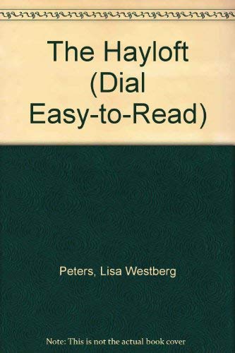 9780803714915: The Hayloft (Dial Easy-To-Read)